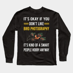 Smart People Hobby Bird Photography Bird Watching Birdwatching Long Sleeve T-Shirt